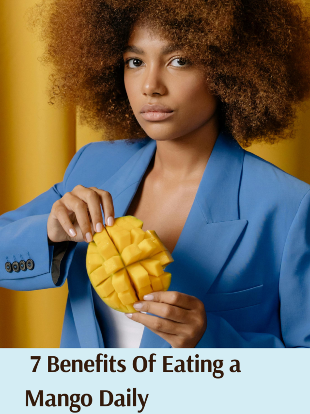 7 benefits of eating a mango daily